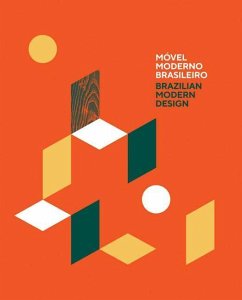 Brazilian Modern Design - Vicente, Alberto; Vasconcellos, Marcelo