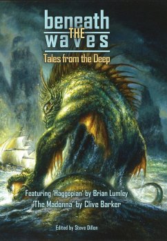 Beneath the Waves - Barker, Clive; Lovecraft, Howard Phillip; Lumley, Brian