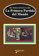 La Primera Partida del Mundo (eBook,... - Bild 1