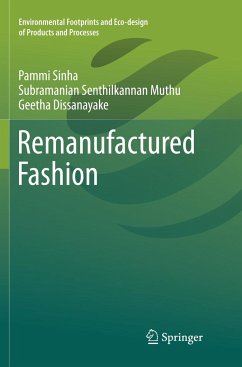 Remanufactured Fashion - Sinha, Pammi;Muthu, Subramanian Senthilkannan;Dissanayake, Geetha