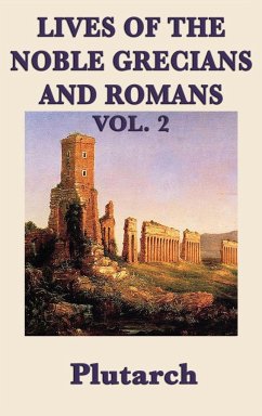 Lives of the Noble Grecians and Romans Vol. 2