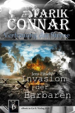 Invasion der Barbaren ( TARIK CONNAR Verfemung der Sterne 6 ) (eBook, ePUB) - Fitscher, Jens