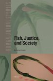 Fish, Justice, and Society