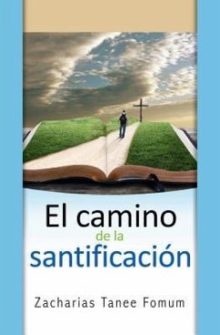 El Camino de la Santificacion - Fomum, Zacharias Tanee