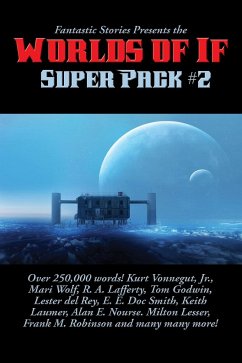 Fantastic Stories Presents the Worlds of If Super Pack #2 - Kurt, Vonnegut Jr.