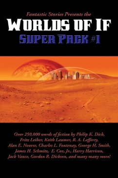 Fantastic Stories Presents the Worlds of If Super Pack #1 - Philip, K. Dick