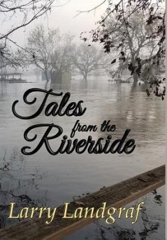 Tales from the Riverside - Landgraf, Larry