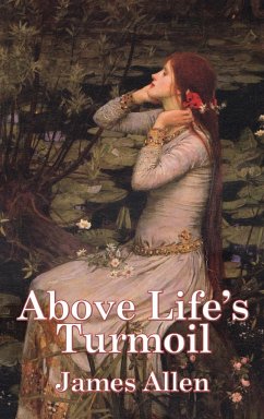 Above Life's Turmoil - Allen, James