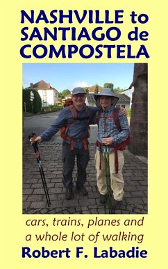 Nashville to Santiago de Compostela - Labadie, Robert F