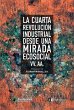 La cuarta revolución industrial desde... - Bild 1
