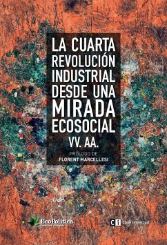 La cuarta revolución industrial desde una mirada ecosocial - Santiago Muiño, Emilio