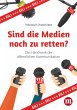 Sind die Medien noch zu retten? (eBook,... - Bild 1