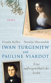 Iwan Turgenjew und Pauline Viardot (eBook, ePUB)