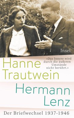 »Das Innere wird durch die äußeren Umstände nicht berührt« (eBook, ePUB) - Lenz, Hermann; Trautwein, Hanne