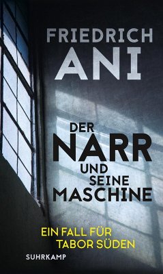 Der Narr und seine Maschine / Tabor Süden Bd.21 (eBook, ePUB) - Ani, Friedrich