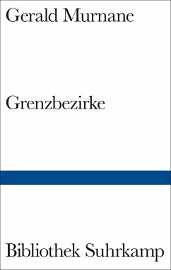 Grenzbezirke (eBook, ePUB) - Murnane, Gerald