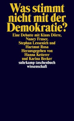 Was stimmt nicht mit der Demokratie? (eBook, ePUB) - Dörre, Klaus; Fraser, Nancy; Lessenich, Stephan; Rosa, Hartmut
