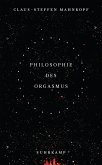 Philosophie des Orgasmus (eBook, ePUB)