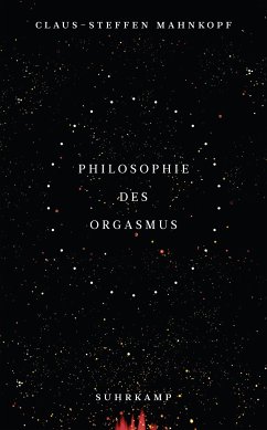 Philosophie des Orgasmus (eBook, ePUB) - Mahnkopf, Claus-Steffen