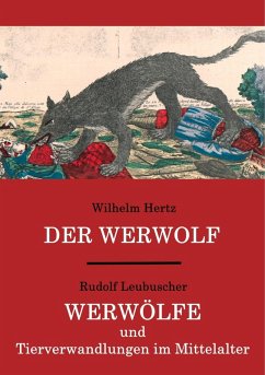 Der Werwolf / Werwölfe und Tierverwandlungen im Mittelalter (eBook, ePUB)