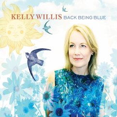 Back Being Blue - Kelly Willis