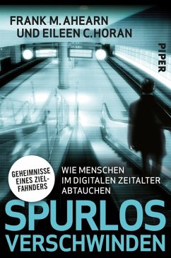 Spurlos verschwinden (eBook, ePUB) - Ahearn, Frank M.; Horan, Eileen C.