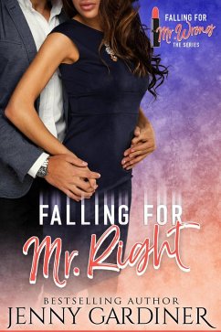 Falling for Mr. Right (Falling for Mr. Wrong, #5) (eBook, ePUB) - Gardiner, Jenny