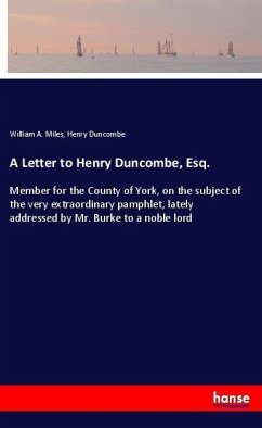 A Letter to Henry Duncombe, Esq.