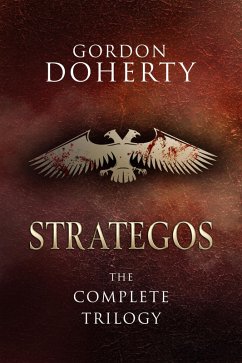 Strategos: The Complete Trilogy (eBook, ePUB) - Doherty, Gordon