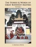 The Stories and Words of Great Buddhist Masters, Vol. 2 eBook (eBook, ePUB) The Stories and Words of Great Buddhist Masters, Vol. 2 eBook (eBook, ePUB)