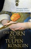 Der Zorn der Tulpenkönigin (eBook, ePUB)