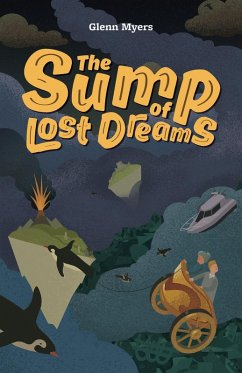 The Sump of Lost Dreams (Jamie's Myth, #3) (eBook, ePUB) - Myers, Glenn