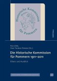 Die Historische Kommission für Pommern 1911-2011 (eBook, PDF)