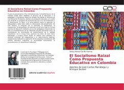 El Socialismo Raizal Como Propuesta Educativa en Colombia - Carrillo Huertas, Deissy Marisol