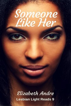 Someone Like Her (Lesbian Light Reads 9) (eBook, ePUB) - Andre, Elizabeth