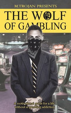 The Wolf of Gambling (eBook, ePUB) - Trojan, M.