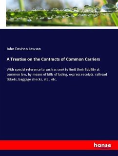 A Treatise on the Contracts of Common Carriers