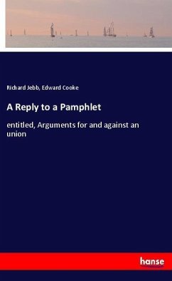 A Reply to a Pamphlet - Jebb, Richard;Cooke, Edward