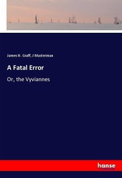 A Fatal Error - Graff, James H.;Masterman, J