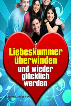 Cover Liebeskummer überwinden und wieder glücklich werden (eBook, ePUB)