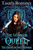 The Warrior Queen (The Night of the Gryphon, #2) (eBook, ePUB) The Warrior Queen (The Night of the Gryphon, #2) (eBook, ePUB)