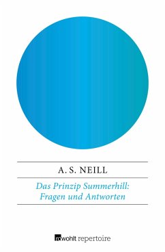 Das Prinzip Summerhill: Fragen und Antworten (eBook, ePUB) - Neill, Alexander Sutherland