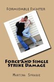 Force and Single Strike Damage (Formidable Fighter, #6) (eBook, ePUB)