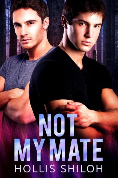 Not My Mate (shifters and partners, #12) (eBook, ePUB) Not My Mate (shifters and partners, #12) (eBook, ePUB)