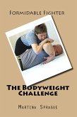 The Bodyweight Challenge (Formidable Fighter, #8) (eBook, ePUB)