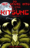 Do Not Stare Into The Eyes of a Kitsune: A Short Story (Tales From The Silver Claw Inn, #1) (eBook, ePUB)