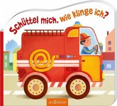 Schüttel mich, wie klinge ich? - Die Feuerwehr, m. Soundeffekten