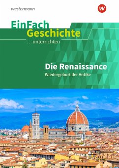 Renaissance. EinFach Geschichte ...unterrichten