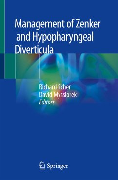 Management of Zenker and Hypopharyngeal Diverticula