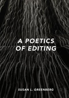 A Poetics of Editing - Greenberg, Susan L.
